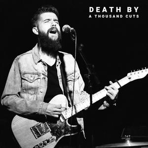 Death by a Thousand Cuts