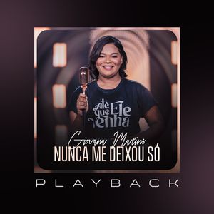 Nunca Me Deixou Só (Playback)