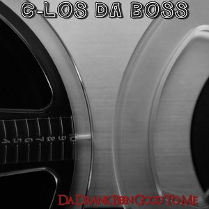 Da Drank Been Good To Me