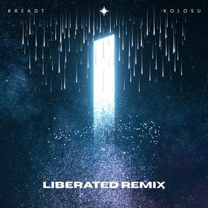 Liberated (Kolosu Remix)