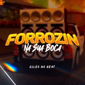 Forrozin Na Sua Boca