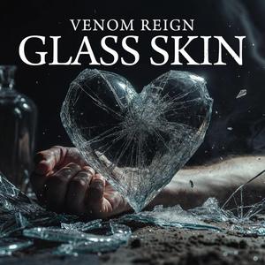 Glass Skin (Reimagined)