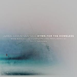 Hymn for the homeless (feat. Billy Sheehan)