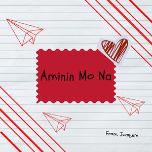 Aminin Mo Na