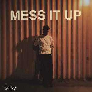 Mess It Up