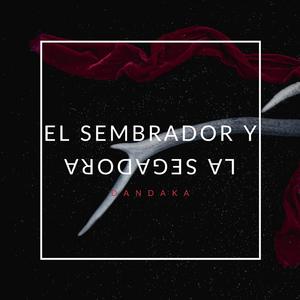 El sembrador y la segadora