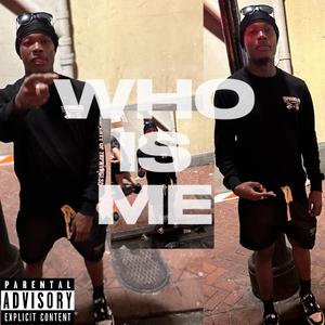Who Is Me
