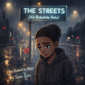 The Streets (Ke Robehile Pelo)