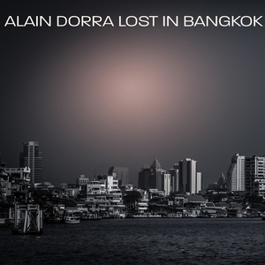 Lost In Bangkok (Original Mix)
