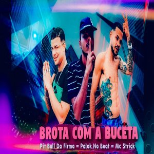 Brota Com a Buceta