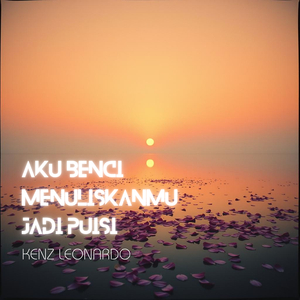 Aku Benci Menuliskanmu Jadi Puisi (Abmjp)