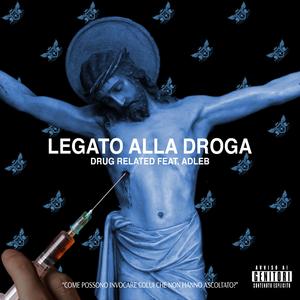 Drug Related (feat. Adleb)