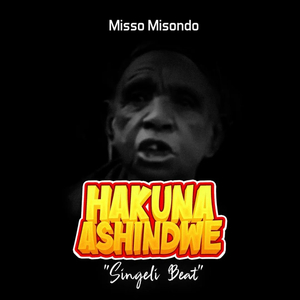 Hakuna Ashindwe (Singeli Beat)