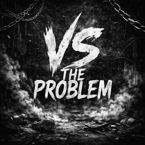 VS The Problem