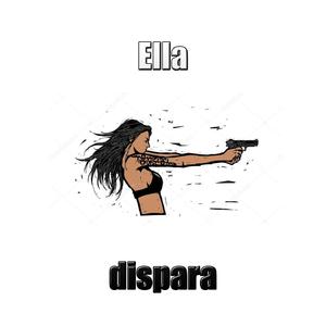 Ella Dispara