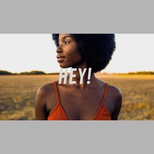 Hey!