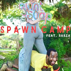 SPAWN CAMP (feat. SASZA)