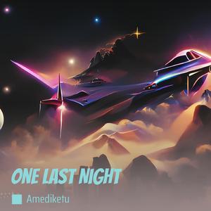 One Last Night