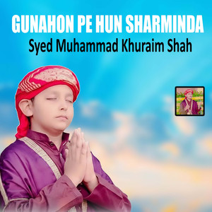 Gunahon Pe Hun Sharminda