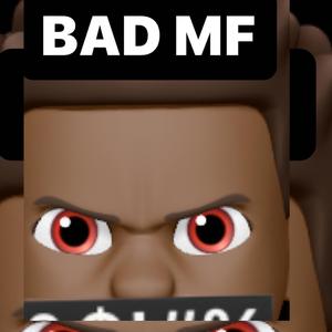 BOSS BAD MF
