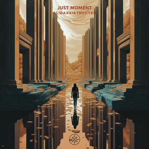 Just Moment
