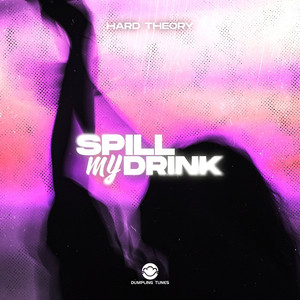Spill My Drink