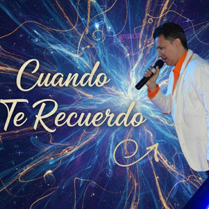 Cuando Te Recuerdo