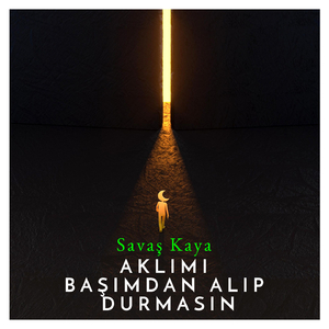 Aklımı Başımdan Alıp Durmasın