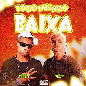 Petelson Viera (TODO MUNDO BAIXA) (feat. Juclenio Biscoito)