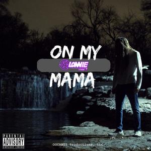 On My Mama (feat. Cartier Tre')