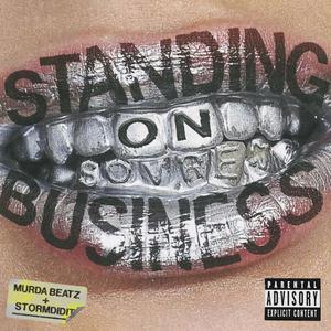 Standin On Business (SOB)
