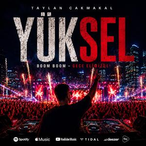 Yüksel!