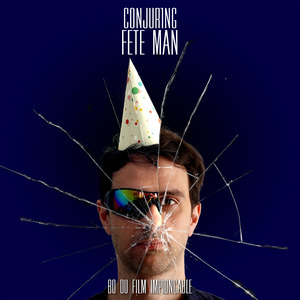 Fête Man (BO du film Impionçable)