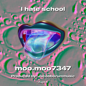 I hate school