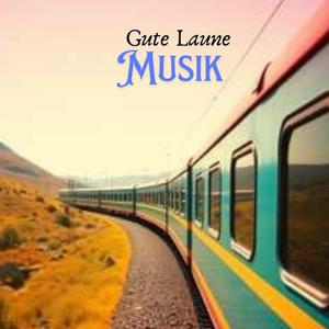 Gute Laune Musik