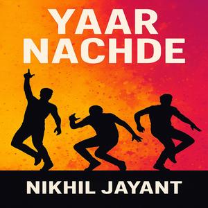 YAAR NACHDE
