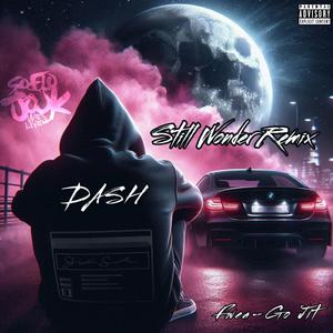 Still Wonder (feat. DASH) (Remix)