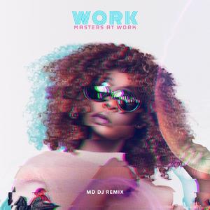 Work (MD Dj Remix)