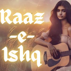 Raaz-e-ishq