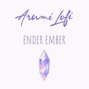 Ender Ember (Re:ZERO)[Lofi]