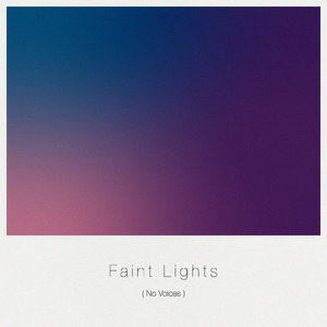 Faint Lights, No Voices