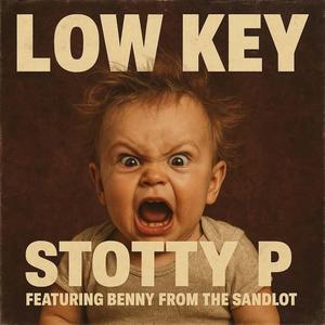 Low Key (feat. Benny From The Sandlot)