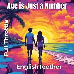 Age is Just a Number (Full Throttle)