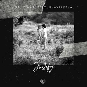 Justify (feat. Bhavaleena)
