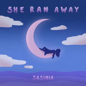 she ran away