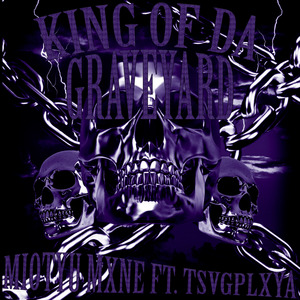 King of Da Graveyard