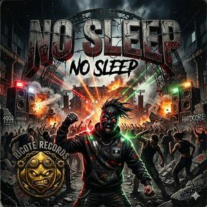 No sleep