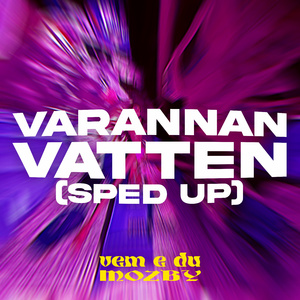 VARANNAN VATTEN (Sped Up Version)