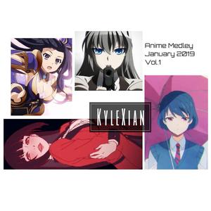 2019一月动漫新番佳曲串烧（上）incl. 恋人以上 无法满足的梦 家有女友 约定的梦幻岛 etc