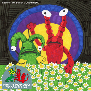 MY SUPER GOOD FRIEND